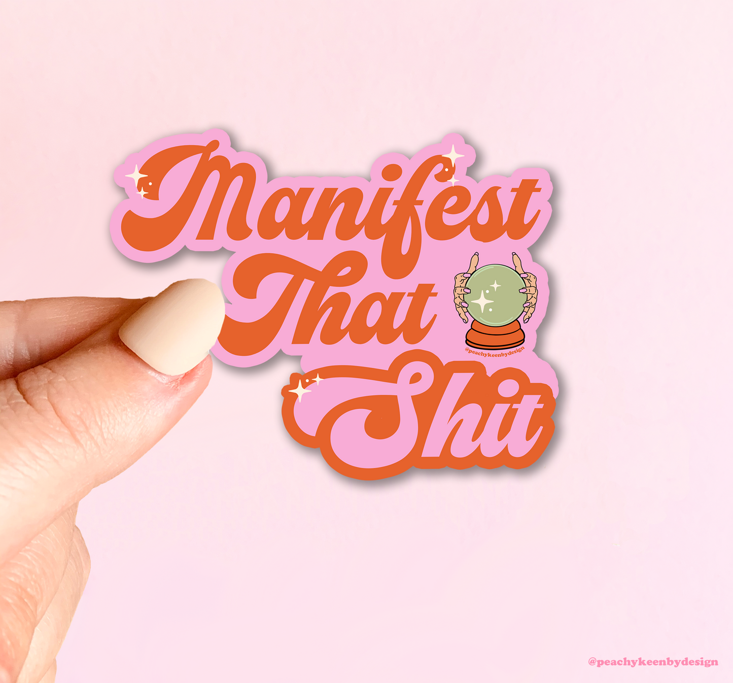 *PRE-ORDER*
STICKER Manifest That Shit 3"