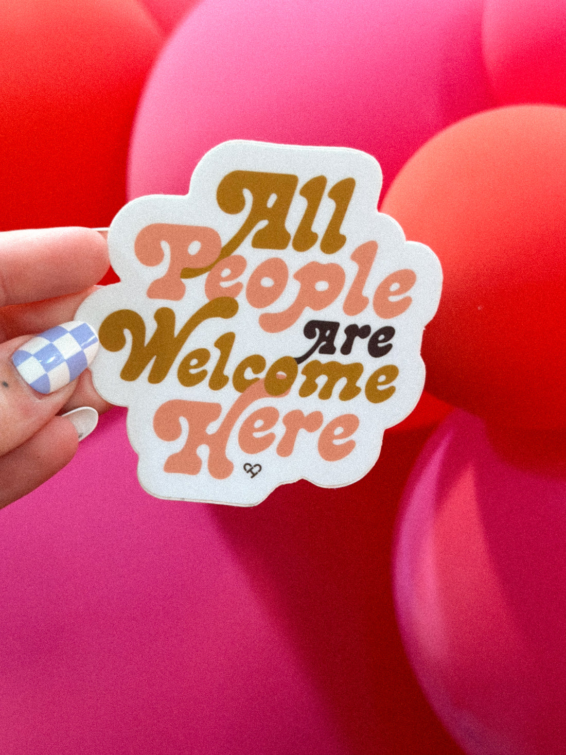 “All people are welcome here” Vinyl sticker