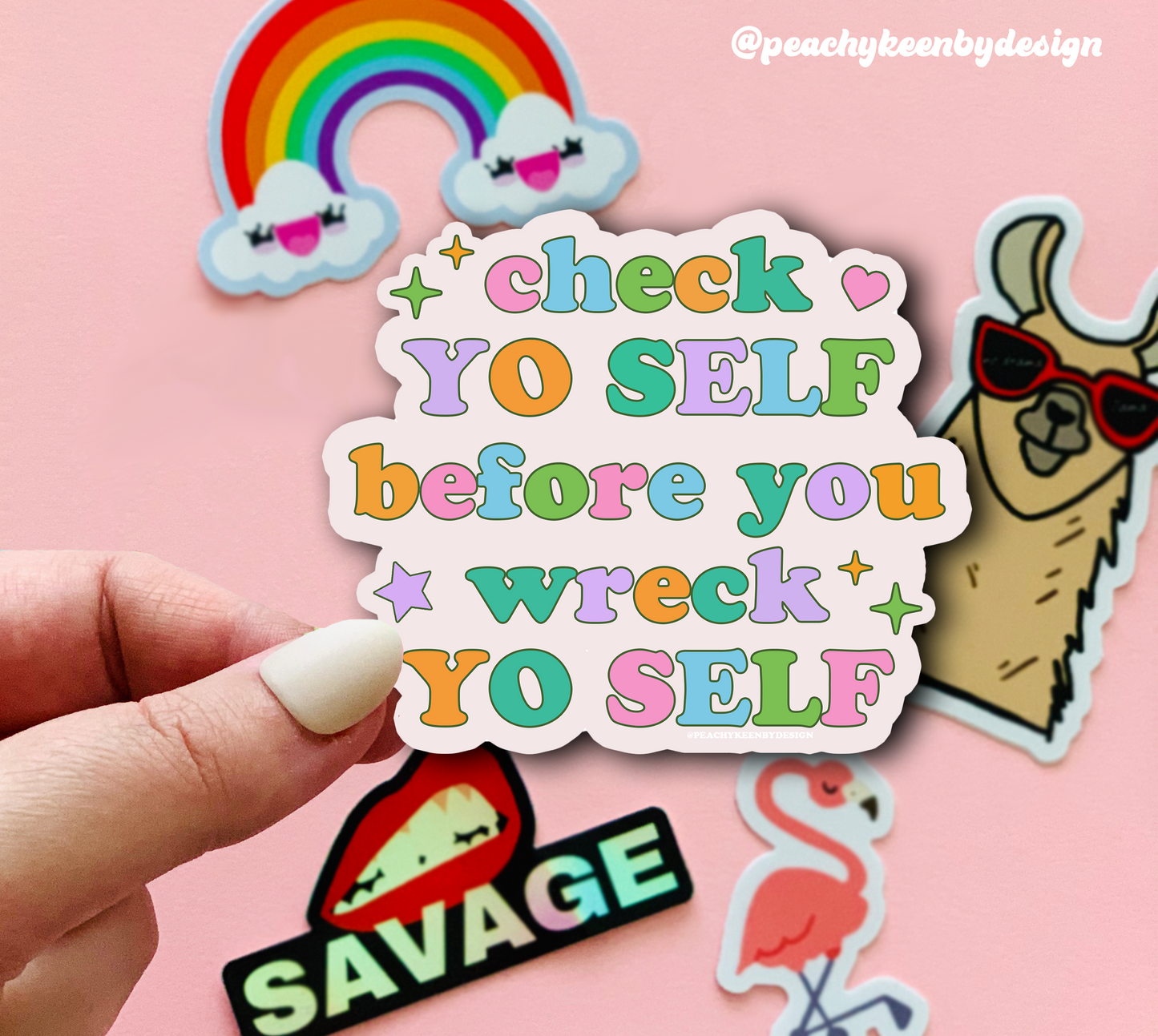 Check Yo Self Before You Wreck Yo Self Sticker: 3"