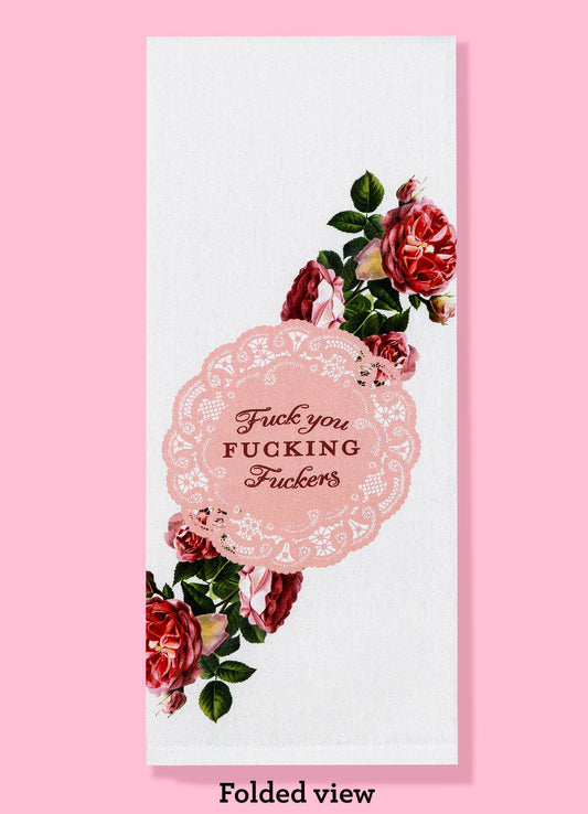 F**k You F**king F**kers dishtowel kitchen towel