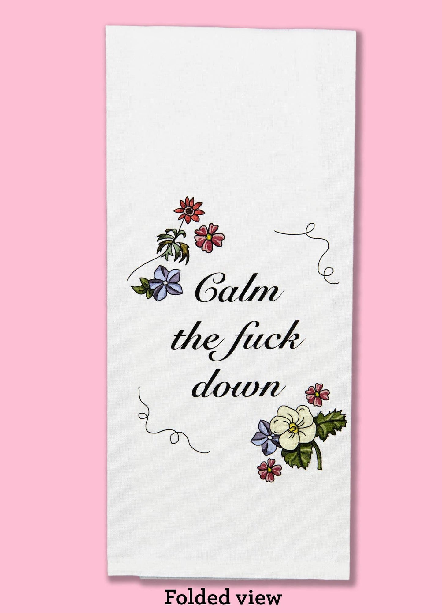 Calm the F**k Down Dishtowel