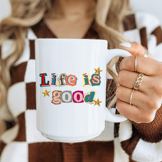 Life is Good 15 oz Ceramic Coffee Mug | Inspirational Drinkware